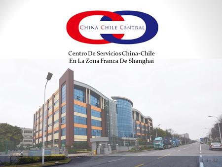 Centro De Servicios China-Chile En La Zona Franca De Shanghai