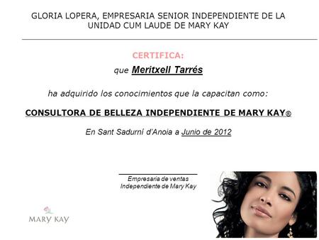 CONSULTORA DE BELLEZA INDEPENDIENTE DE MARY KAY®