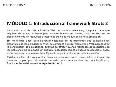 MÓDULO 1: Introducción al framework Struts 2
