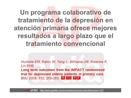 Un programa colaborativo de tratamiento de la depresión en atención primaria ofrece mejores resultados a largo plazo que el tratamiento convencional Hunkele.