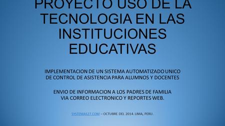 PROYECTO USO DE LA TECNOLOGIA EN LAS INSTITUCIONES EDUCATIVAS