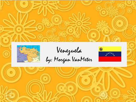 Venezuela by: Morgan VanMeter. Venezuela- “Attractions” Venezuela tiene muchos animales. Los animales de Venezuela son monos, cocodrilos, pez y jaguares.