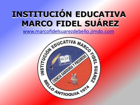 INSTITUCIÓN EDUCATIVA MARCO FIDEL SUÁREZ
