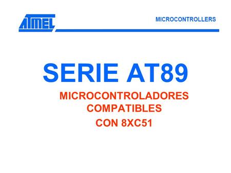 MICROCONTROLADORES COMPATIBLES CON 8XC51