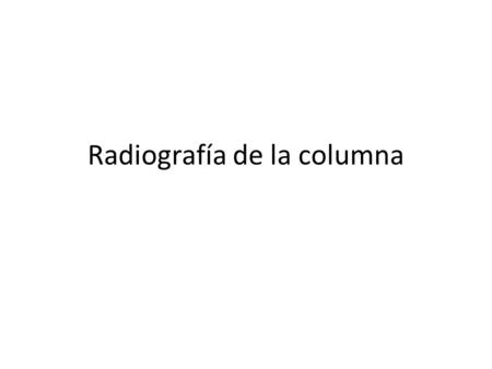 Radiografía de la columna
