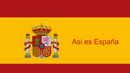 Asi es España.