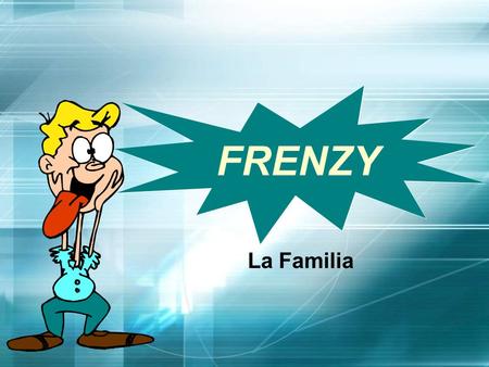 FRENZY La Familia Frenzy Frenzy is a game of speed and concentration. You have 30 question boxes on the Frenzy board. The object of the game is to remove.