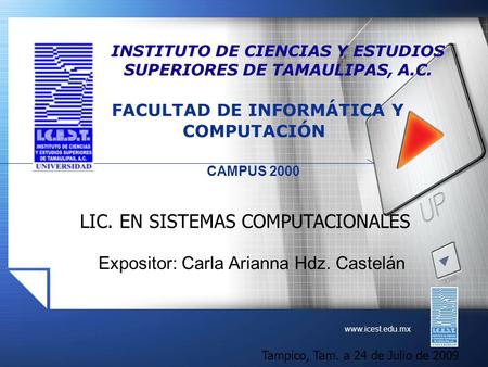 INSTITUTO DE CIENCIAS Y ESTUDIOS SUPERIORES DE TAMAULIPAS, A.C.