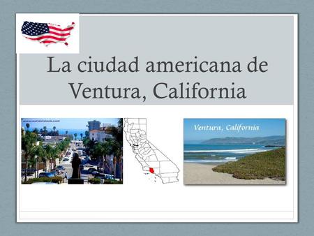 La ciudad americana de Ventura, California
