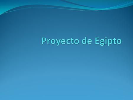 Proyecto de Egipto.