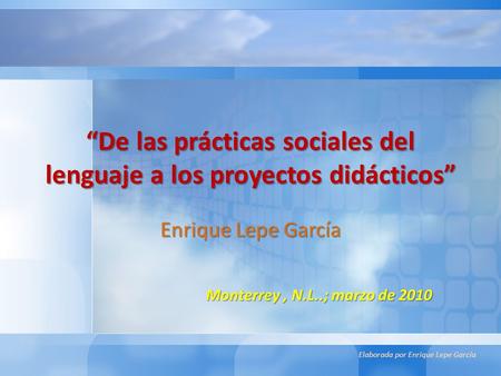 “De las prácticas sociales del lenguaje a los proyectos didácticos”
