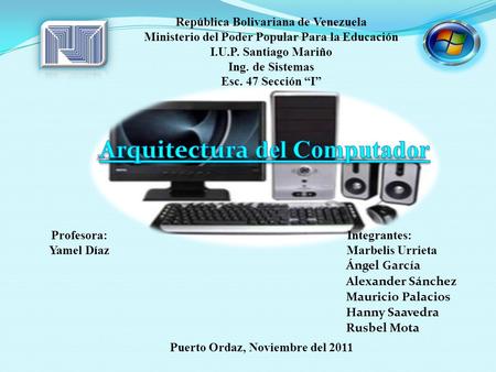Arquitectura del Computador Puerto Ordaz, Noviembre del 2011