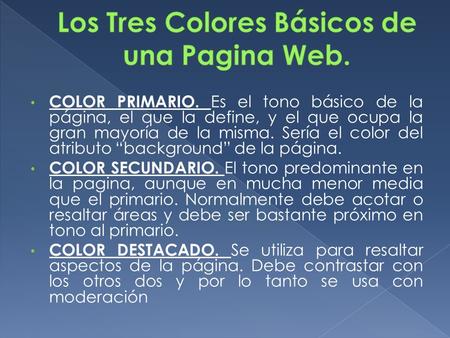 Los Tres Colores Básicos de una Pagina Web.