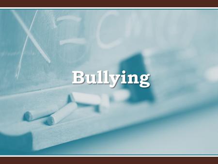 Bullying. ¿Qué es el bullyng? Maltrato físico, verbal o psicológico..Maltrato físico, verbal o psicológico..