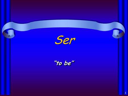 1 Ser “to be” 2 ¿Cuáles son las formas? Yo Soy Tú Eres Él/ella/Usted Es Nosotros (as) Somos Ellos/ellas/Uds. Son I am You are He/ She is We are They/you.