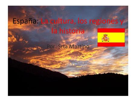 España: La cultura, los regiones y la historia