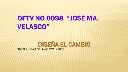 oftv no 0098 “José ma. Velasco”