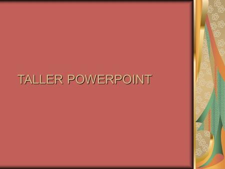 TALLER POWERPOINT.