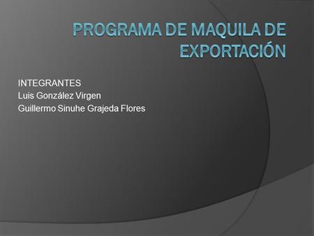 Programa de Maquila de Exportación
