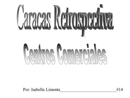 Caracas Retrospectiva