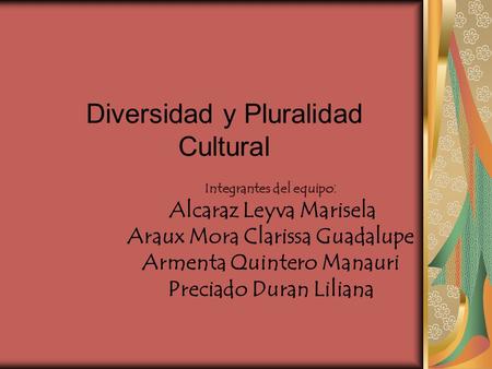 Diversidad y Pluralidad Cultural