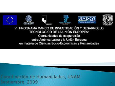 Coordinación de Humanidades, UNAM Septiembre, 2009 1.