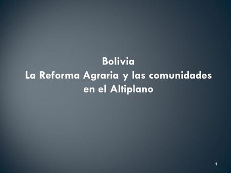 La Reforma Agraria y las comunidades en el Altiplano