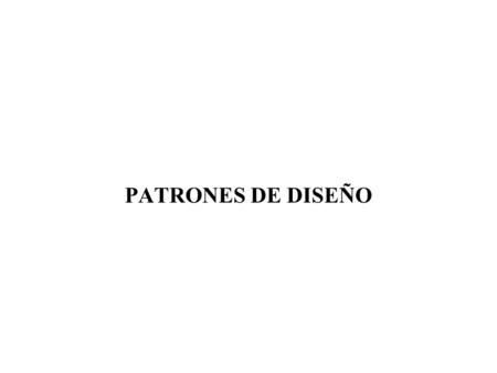 PATRONES DE DISEÑO.