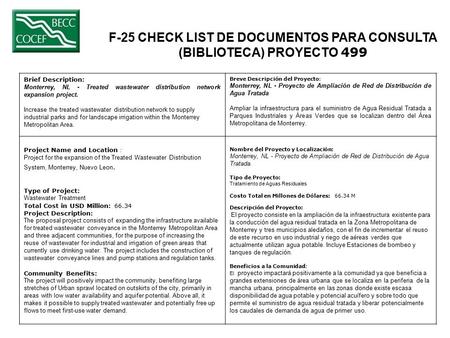 F-25 CHECK LIST DE DOCUMENTOS PARA CONSULTA (BIBLIOTECA) PROYECTO 499 Brief Description: Monterrey, NL - Treated wastewater distribution network expansion.