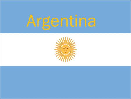 Argentina.  National name: República Argentina  La cultura italiana es grande en Argentina.
