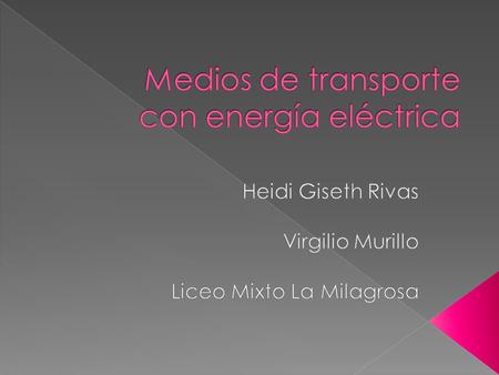 Medios de transporte con energía eléctrica