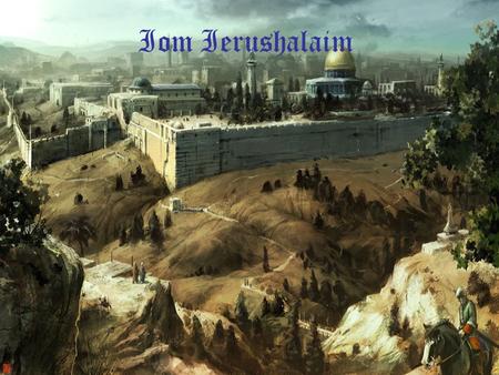 Iom Ierushalaim. Es el día del aniversario de su reunificación durante la Guerra de los seis días. Mientras Israel declaraba su independencia en la ciudad.