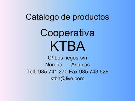 Cooperativa KTBA Catálogo de productos C/ Los riegos s/n