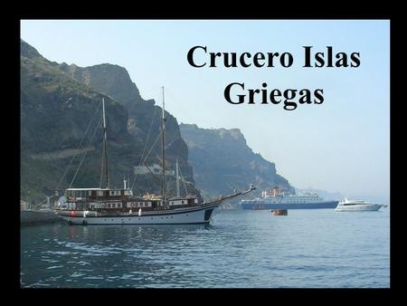 Las islas Cícladas son las más famosas de todas las islas griegas.