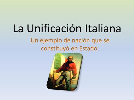 La Unificación Italiana