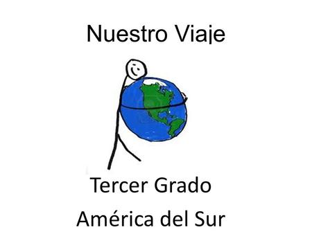 Tercer Grado América del Sur