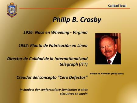 Philip B. Crosby 1926: Nace en Wheeling - Virginia