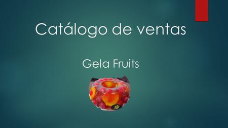 Catálogo de ventas Gela Fruits