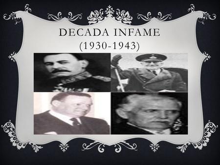 DECADA INFAME (1930-1943).