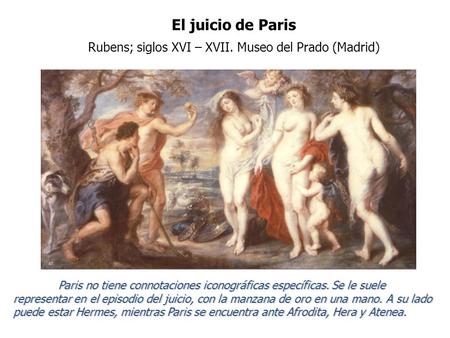 Rubens; siglos XVI – XVII. Museo del Prado (Madrid)