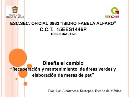 ESC.SEC. OFICIAL 0963 “ISIDRO FABELA ALFARO”