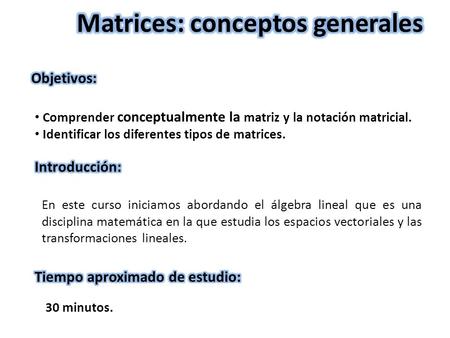Matrices: conceptos generales