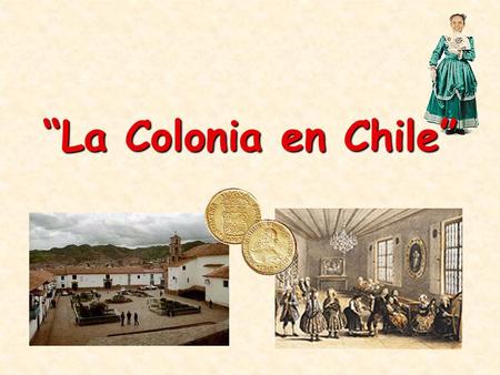 “La Colonia en Chile”.