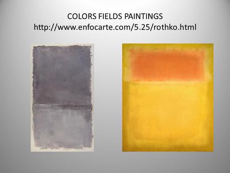 COLORS FIELDS PAINTINGS