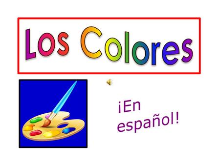 Los Colores ¡En español!.