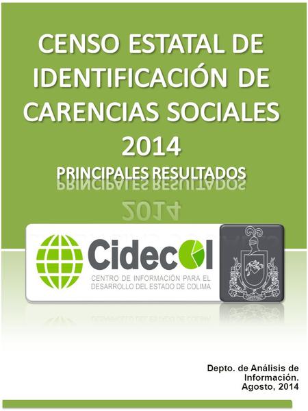 CENSO ESTATAL DE IDENTIFICACIÓN DE CARENCIAS SOCIALES 2014