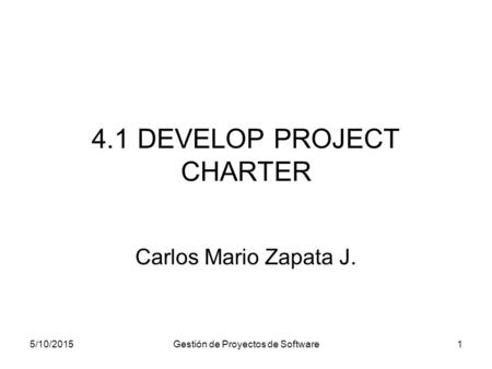 4.1 DEVELOP PROJECT CHARTER
