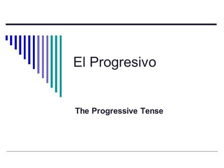 El Progresivo The Progressive Tense. El Presente del Progresivo (Repaso)  There are 2 parts to the Progressive Tense: 1) Estar 2) the ending  ando 