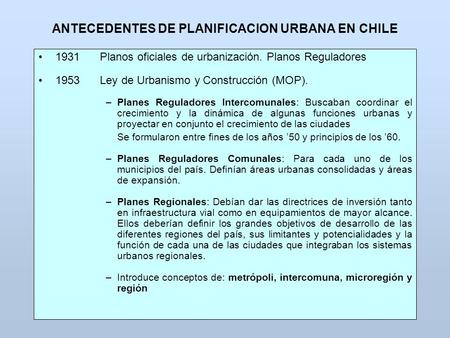 ANTECEDENTES DE PLANIFICACION URBANA EN CHILE