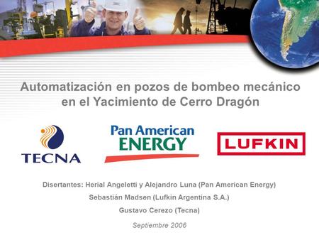 Disertantes: Herial Angeletti y Alejandro Luna (Pan American Energy)
